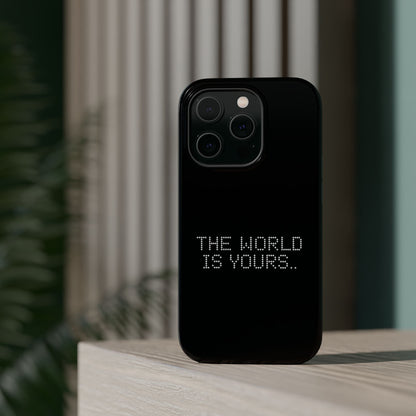 The World Is Yours