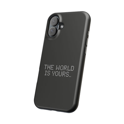 The World Is Yours