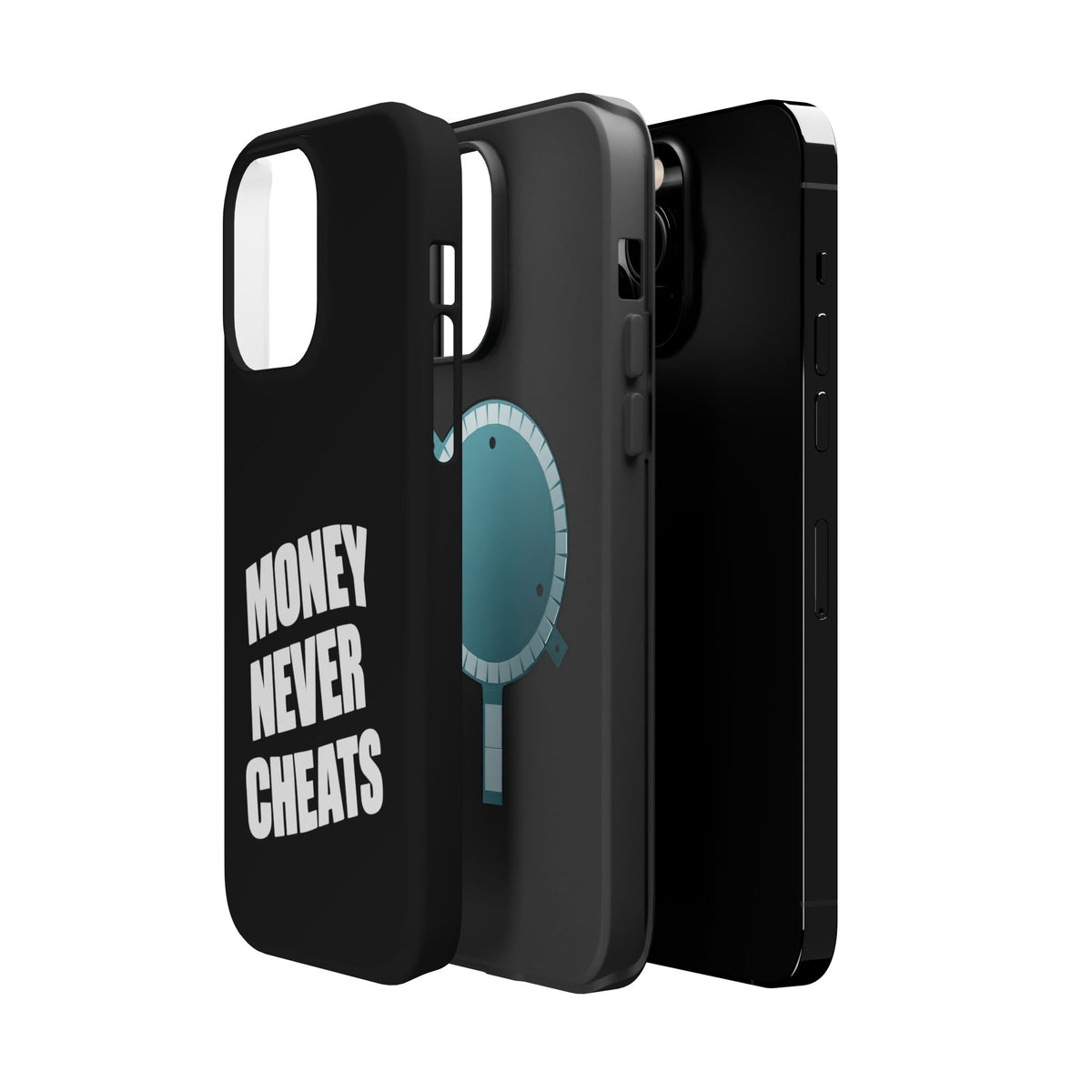 MONEY NEVER CHEATS