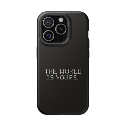 The World Is Yours