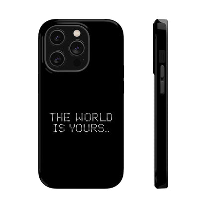 The World Is Yours
