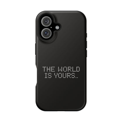 The World Is Yours