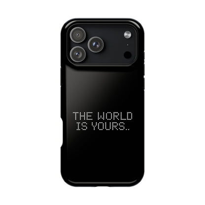 The World Is Yours