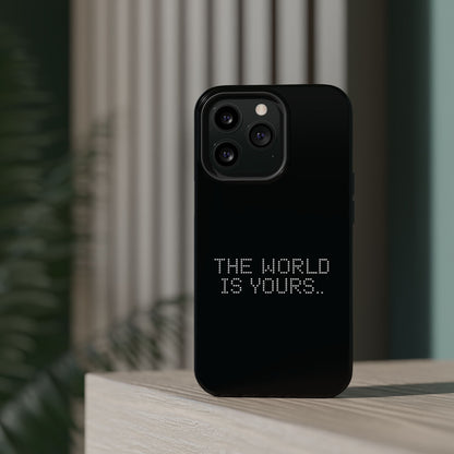 The World Is Yours