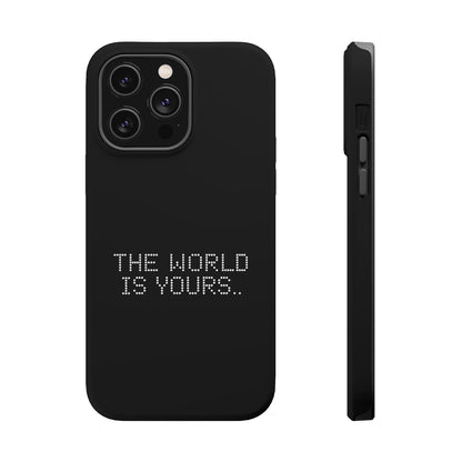 The World Is Yours