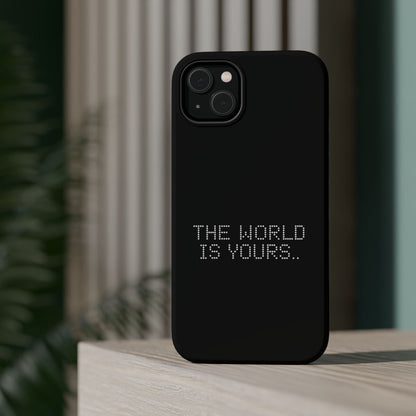 The World Is Yours