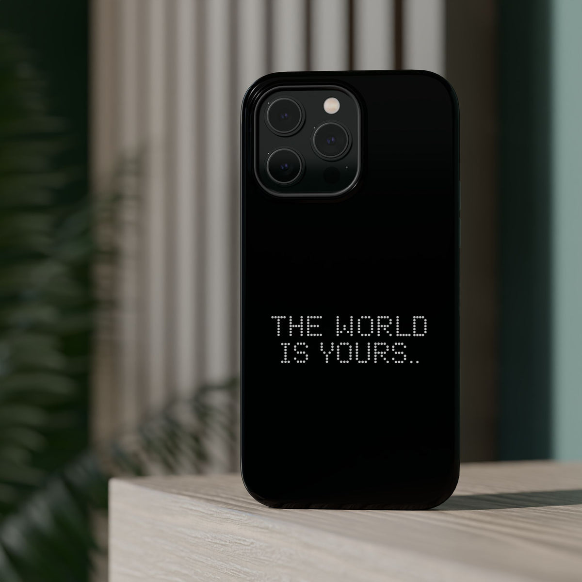 The World Is Yours