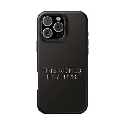 The World Is Yours