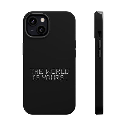 The World Is Yours