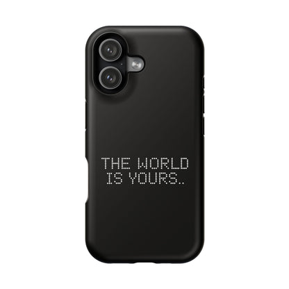 The World Is Yours
