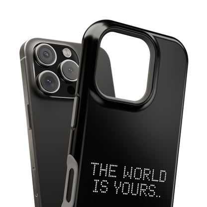 The World Is Yours