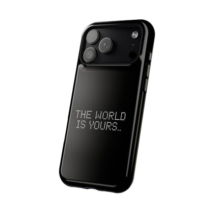 The World Is Yours