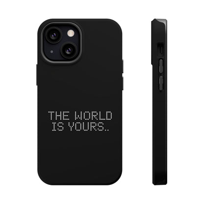 The World Is Yours