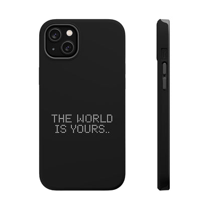 The World Is Yours