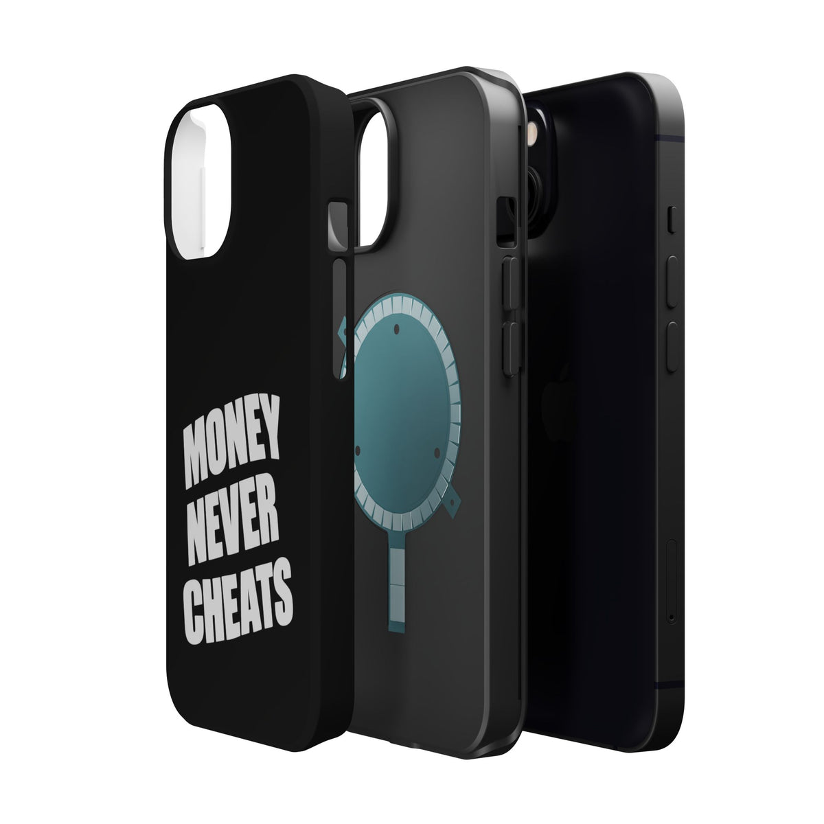 MONEY NEVER CHEATS