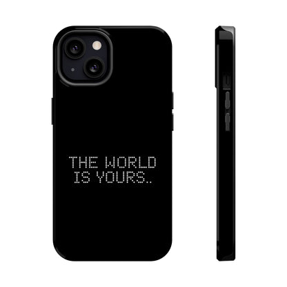 The World Is Yours