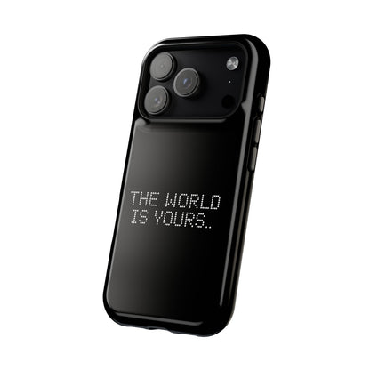 The World Is Yours