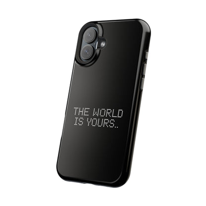 The World Is Yours