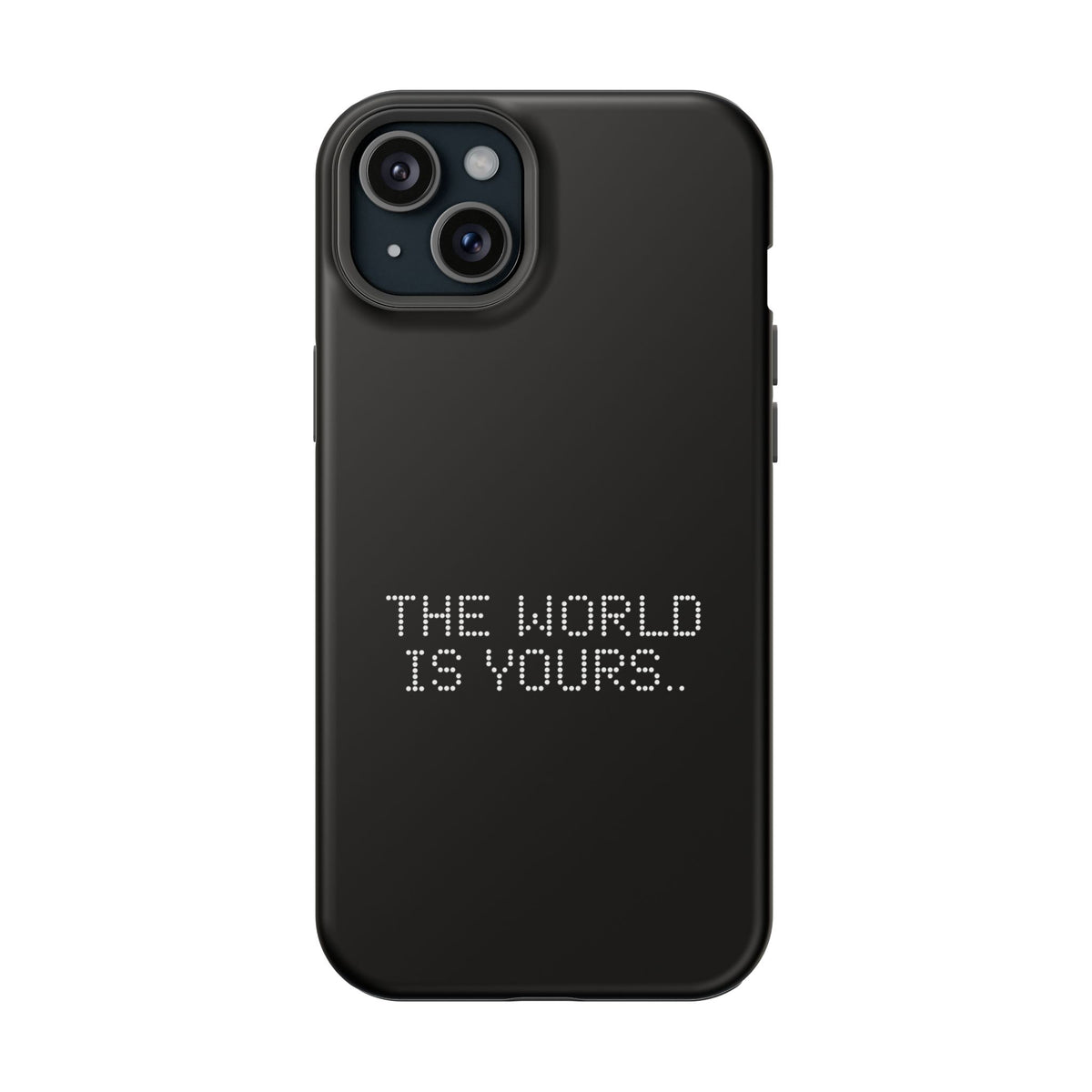 The World Is Yours
