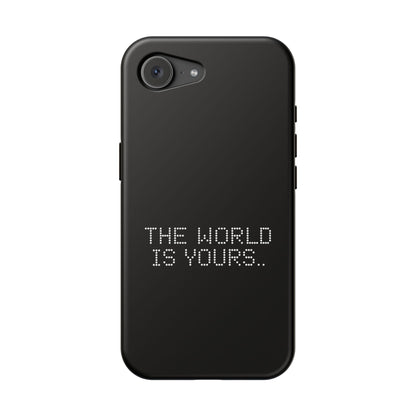 The World Is Yours