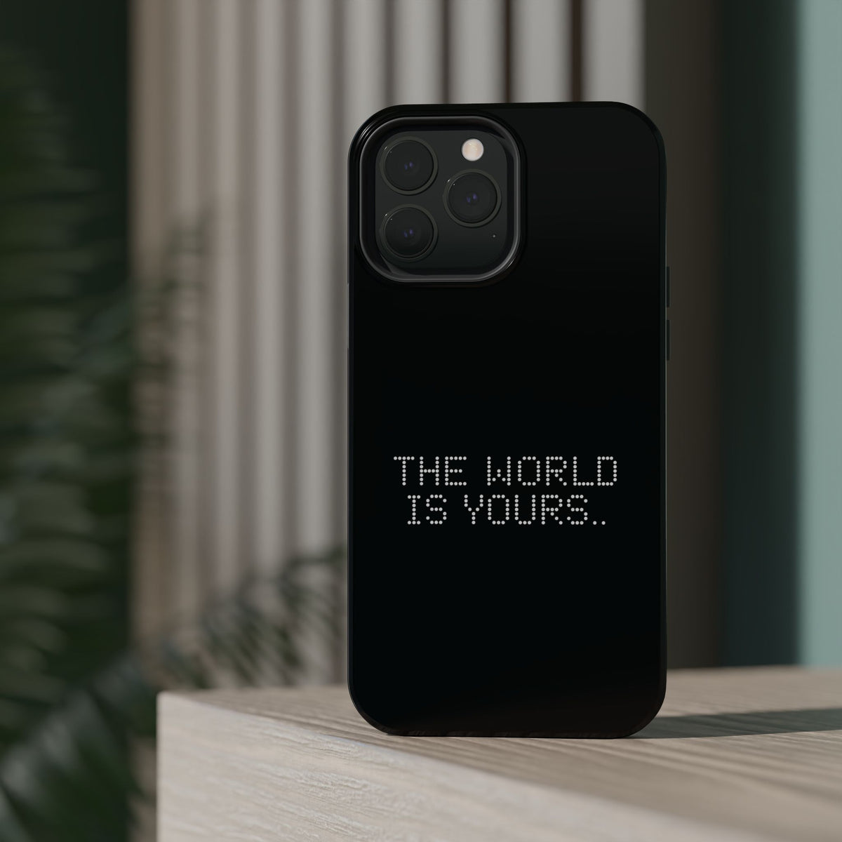 The World Is Yours