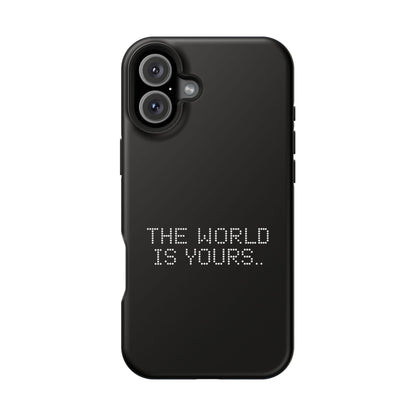 The World Is Yours