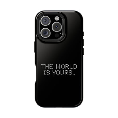 The World Is Yours