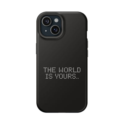 The World Is Yours