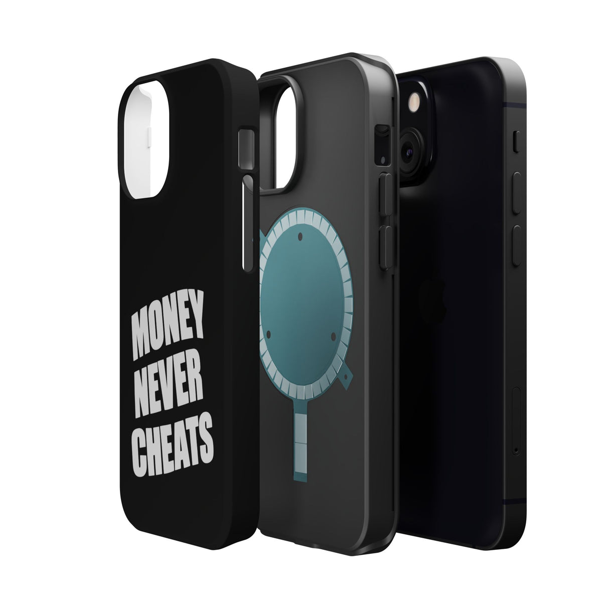 MONEY NEVER CHEATS