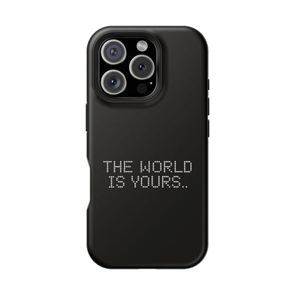 The World Is Yours