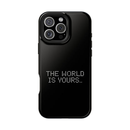 The World Is Yours