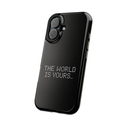 The World Is Yours