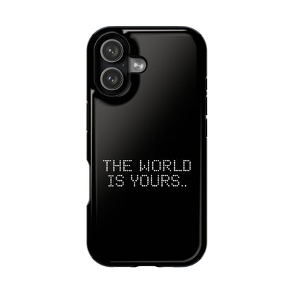 The World Is Yours
