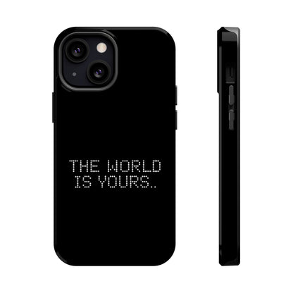 The World Is Yours