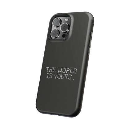 The World Is Yours