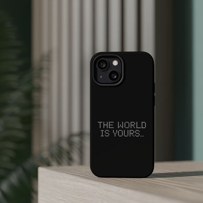 The World Is Yours
