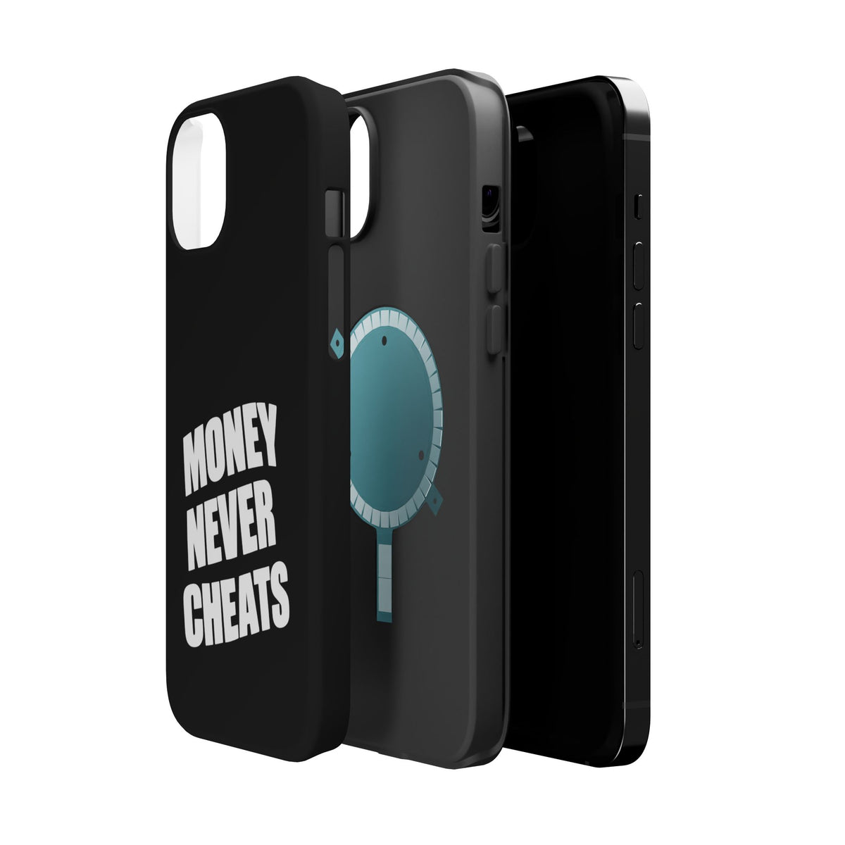 MONEY NEVER CHEATS