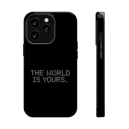 The World Is Yours