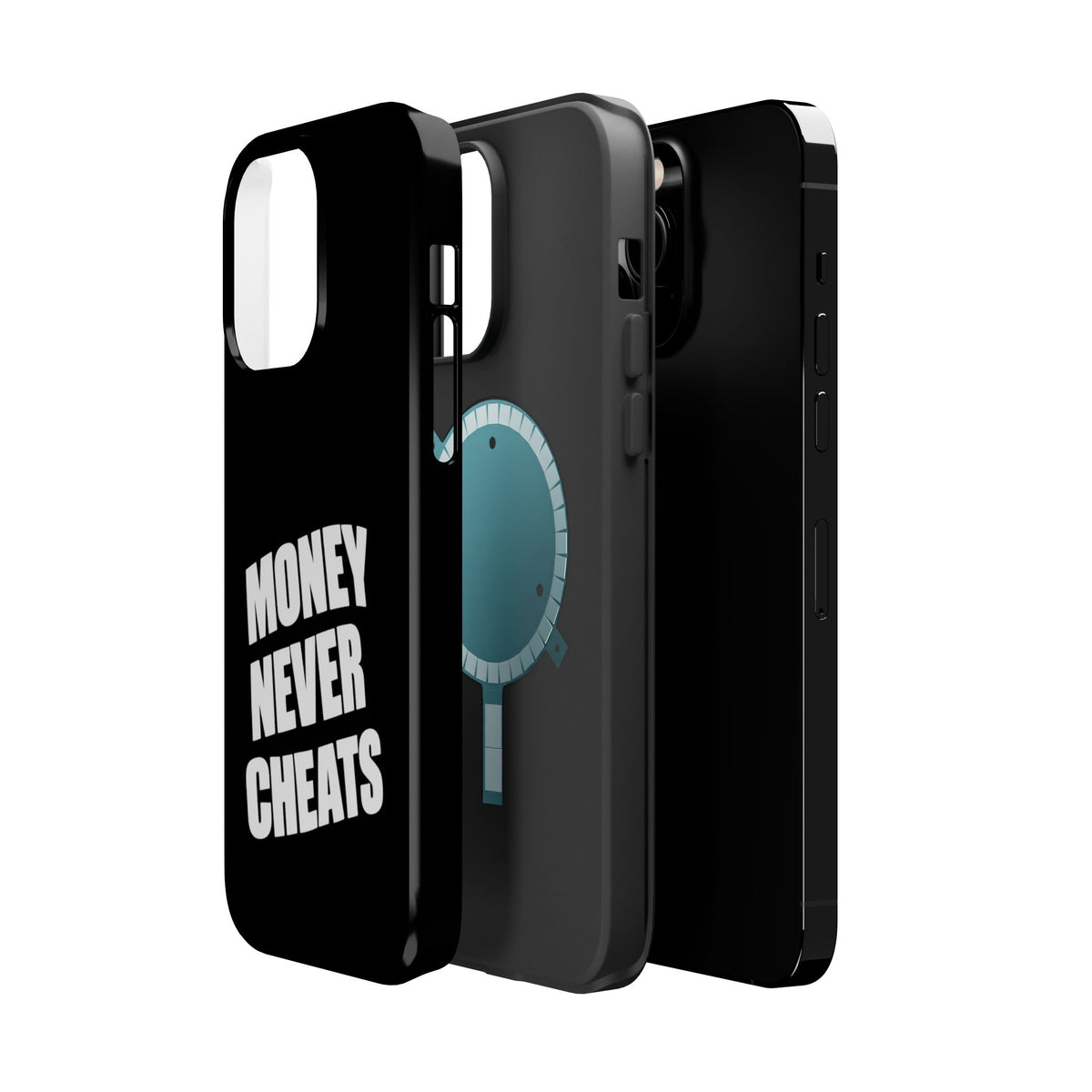 MONEY NEVER CHEATS