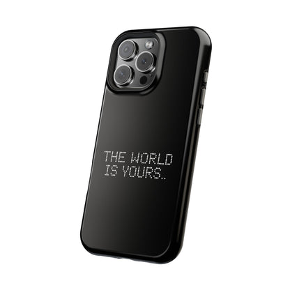 The World Is Yours